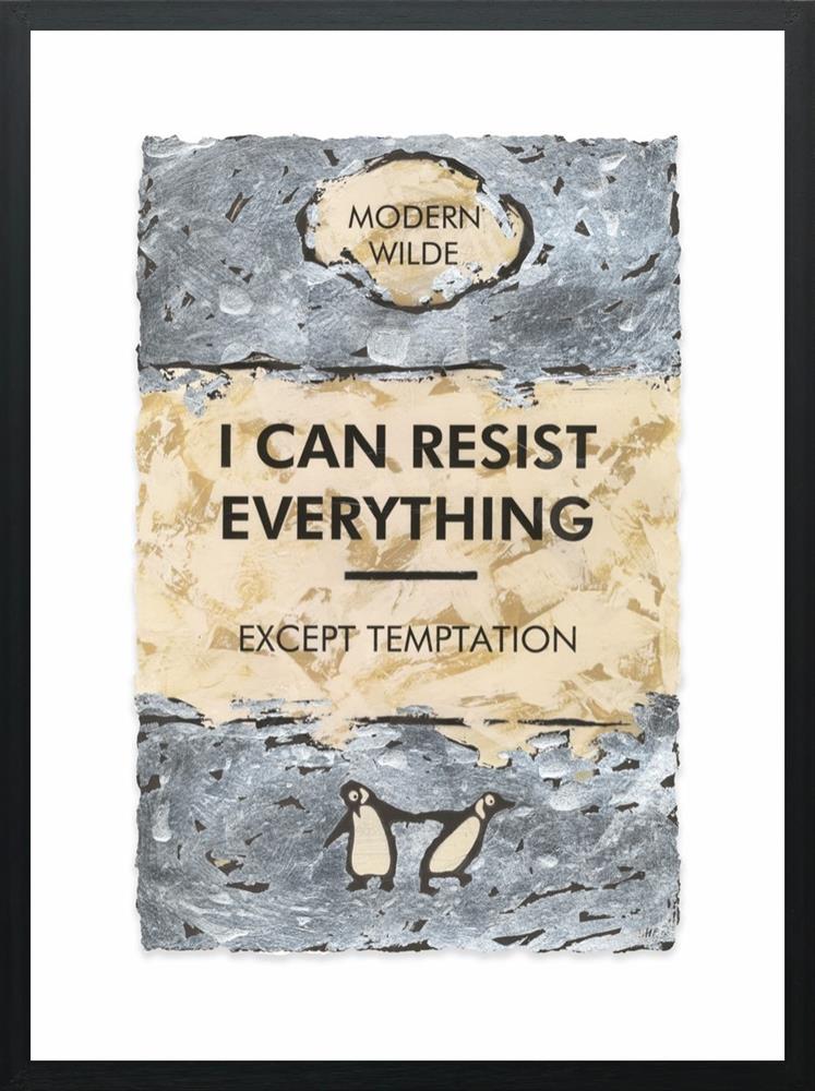 I Can Resist Everything... Silver Leafed by Hue Folk (Limited Edition) - TheArtistsQuarter