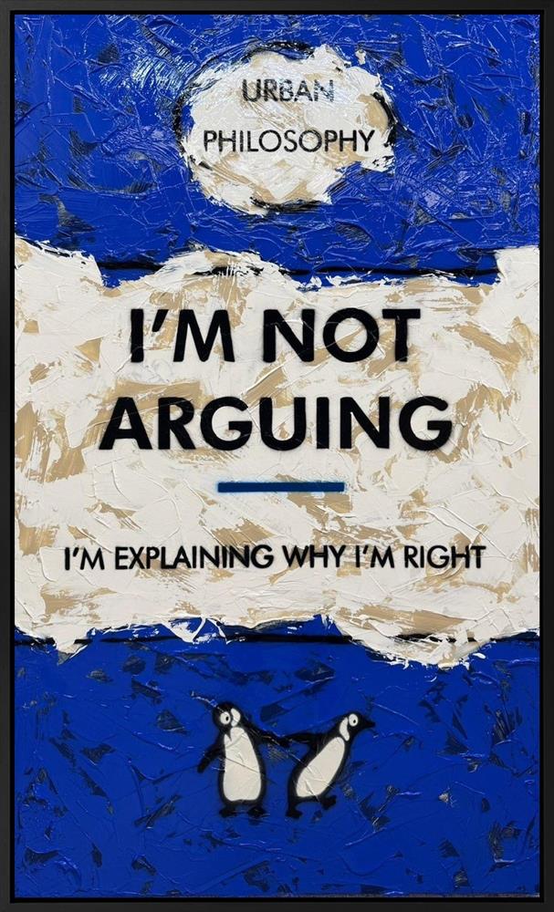 I'm Not Arguing - XL Canvas by Hue Folk (Original) - TheArtistsQuarter