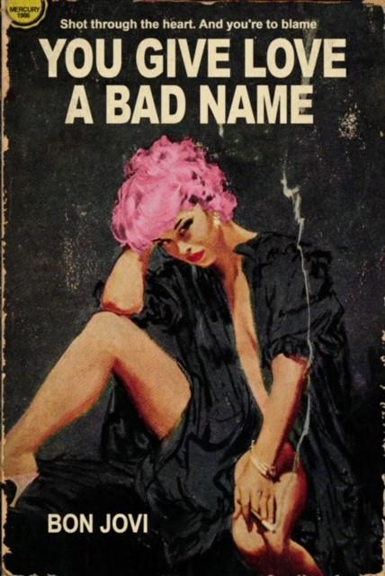 You Give Love A Bad Name by Linda Charles - TheArtistsQuarter