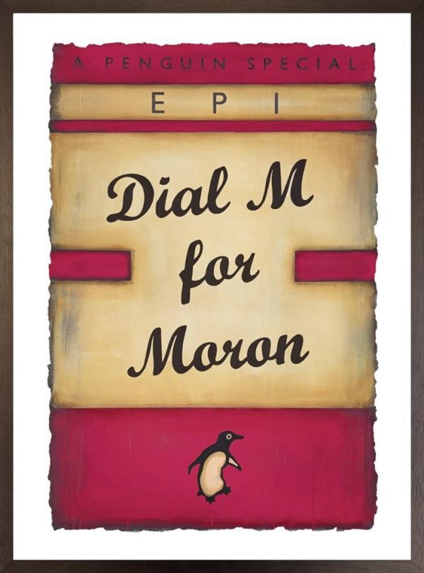 Dial M For Moron (Magenta) By EPI Limited Edition - TheArtistsQuarter